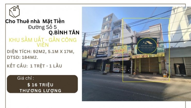 Cho thuê nhà Mặt Tiền Đường số5 92m2, 1 LẦU, 16 triệu